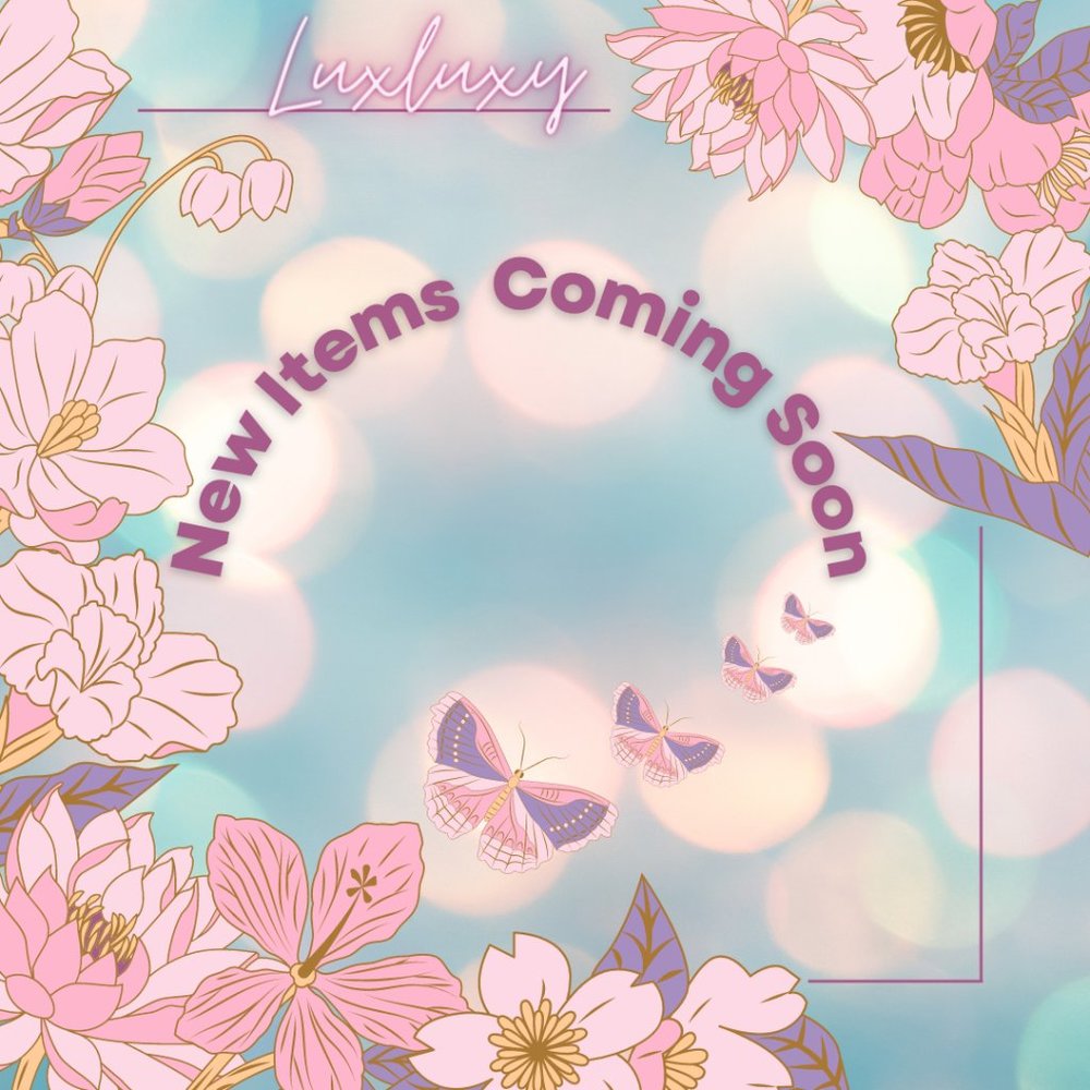 New Items Coming Soon